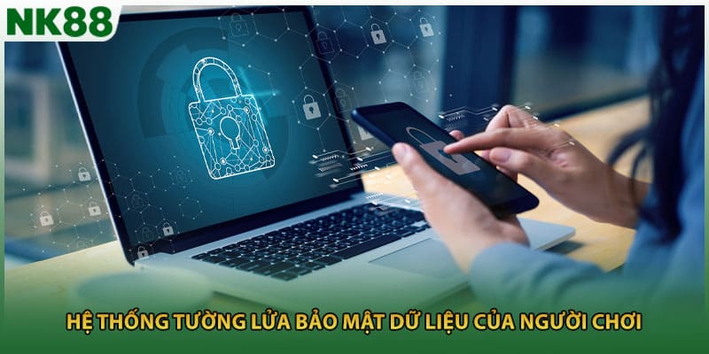 Hệ thống tường lửa bảo mật dữ liệu của người chơi